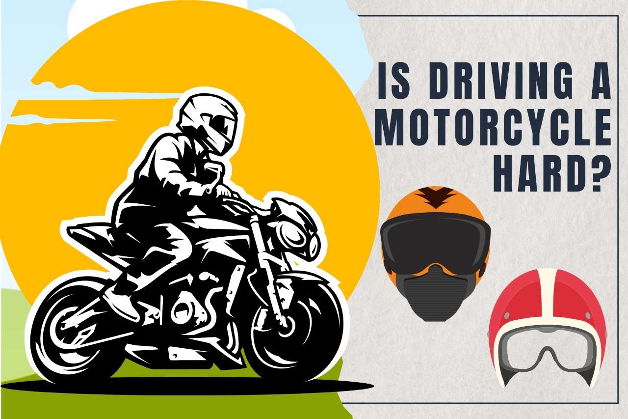 is driving a motorcycle hard