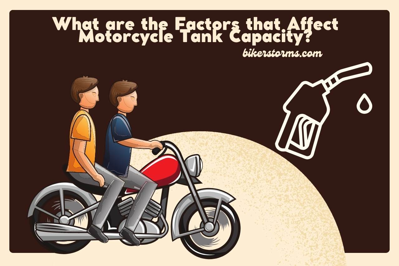 What are the Factors that Affect Motorcycle Tank Capacity