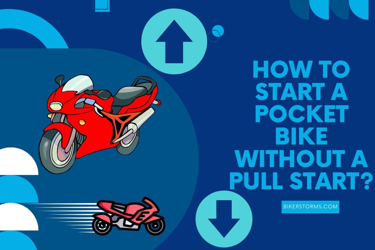how to start a pocket bike without a pull start