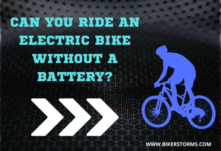 Can You Ride An Electric Bike Without A Battery?