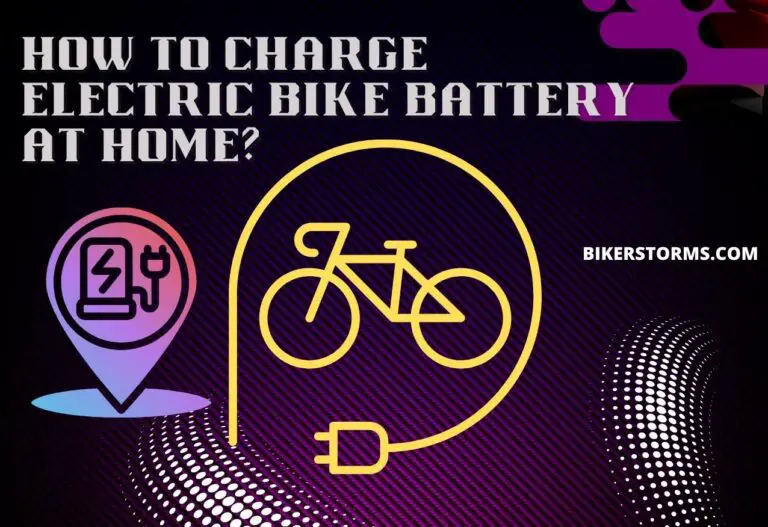 How To Charge Electric Bike Battery At Home?